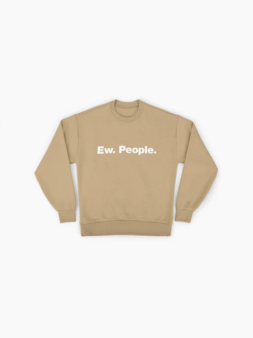'Ew. People.' Anti-Social Quote, Sarcastic Oversized Pullover